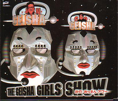 THE GEISHA GIRLS SHOW�@���̂�������A���[